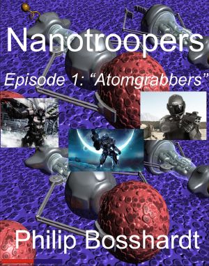 [Nanotroopers 01] • Atomgrabbers